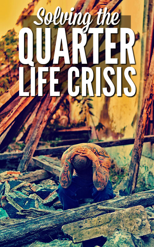 how to deal with a quarter life crisis