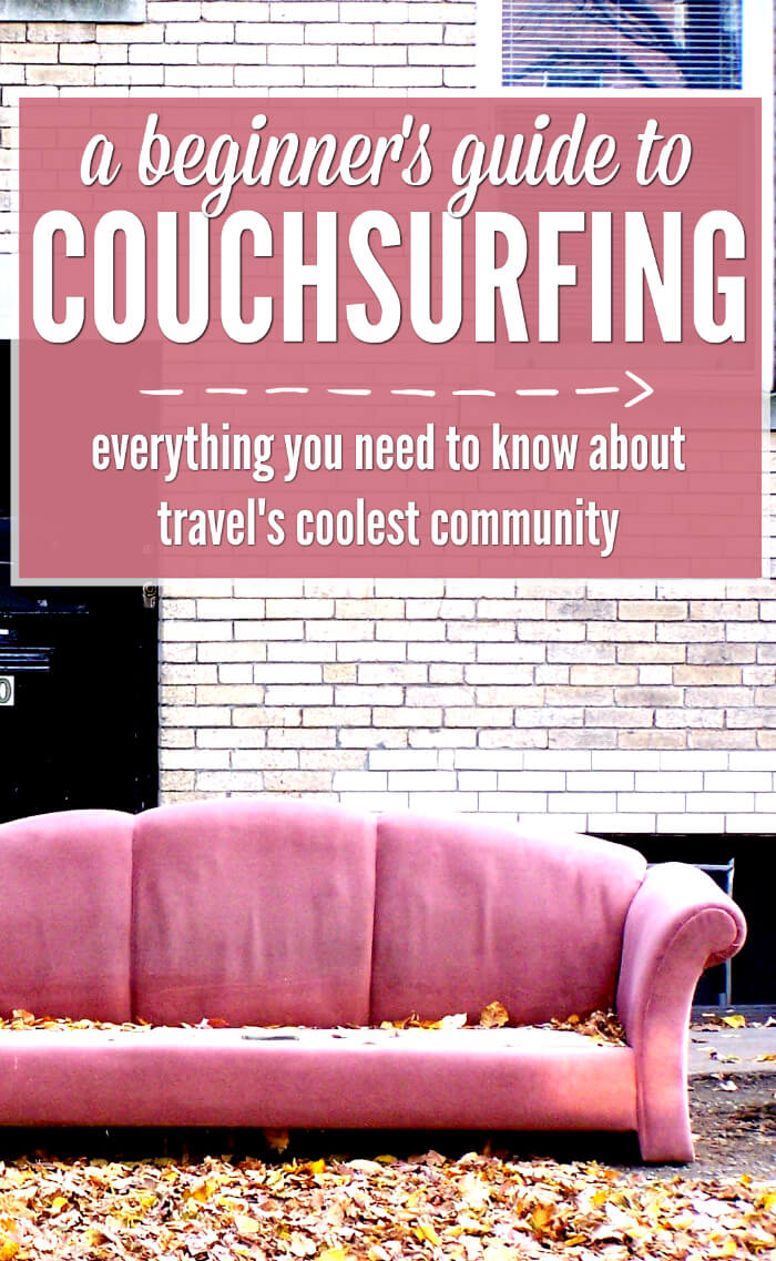What is Couchsurfing? Get free accommodation, travel advice, events and travel buddies with backpacking's coolest community. Bren tells you everything you need to know.